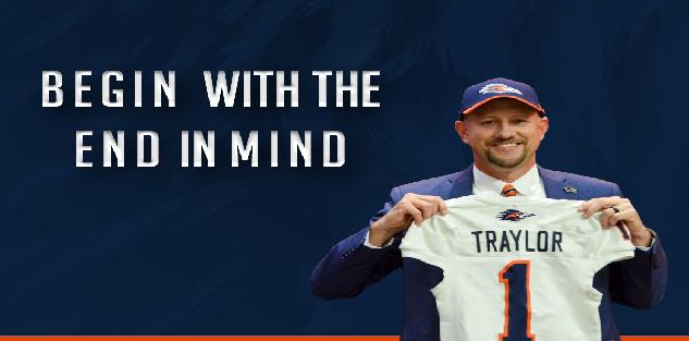 Begin with the End in Mind | Jeff Traylor