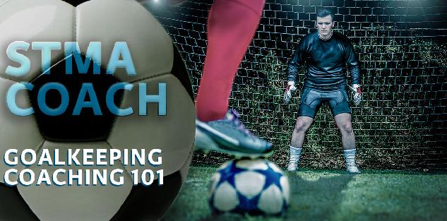 Goalkeeping Coaching 101