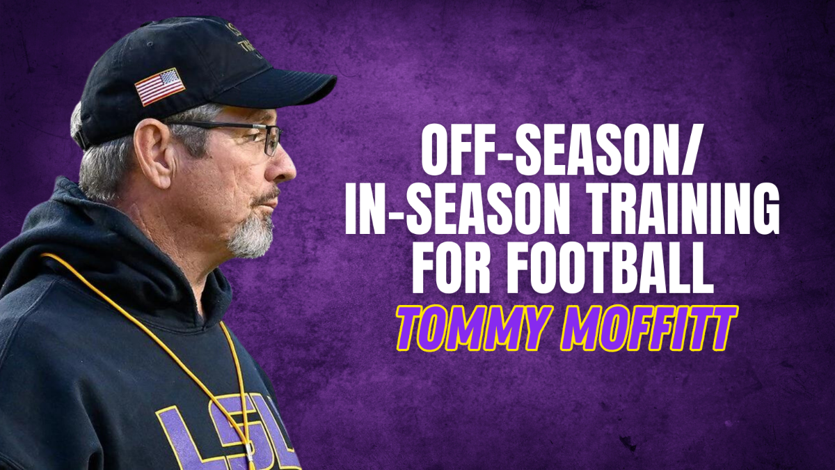 Tommy Moffitt- Off-Season/In-Season Training for Football